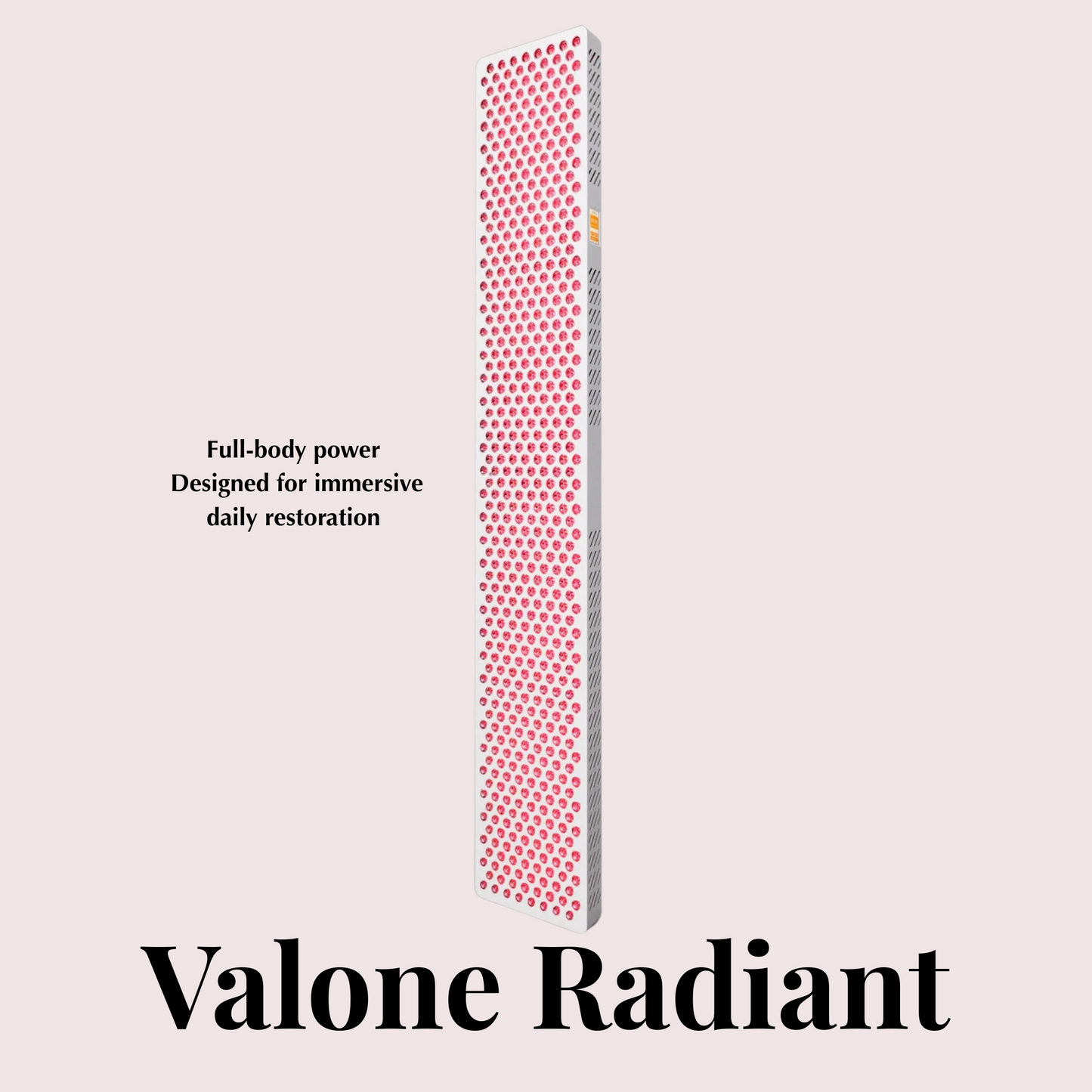 Valone Radiant